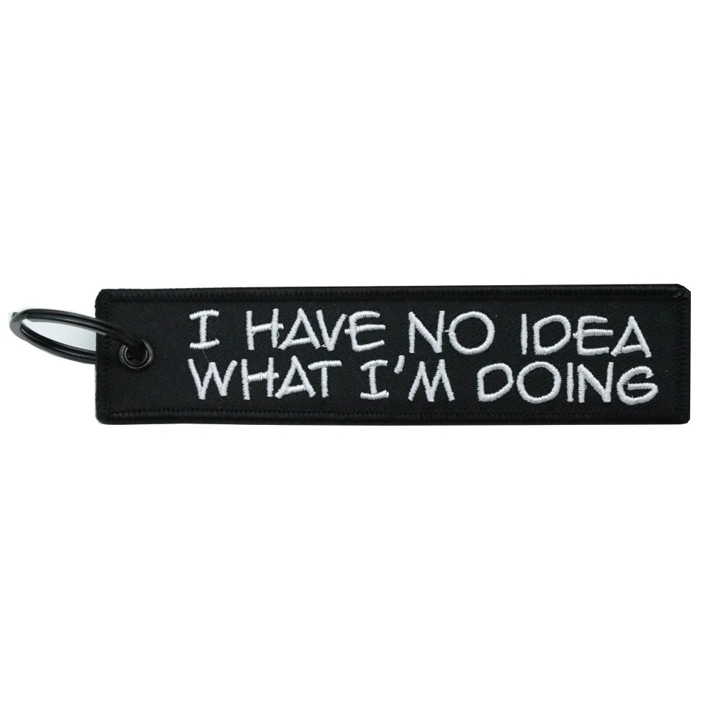 I Have No Idea - Motorcycle Keychain
