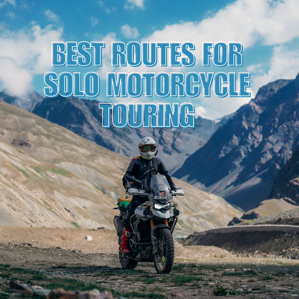 Best Routes for Solo Motorcycle Touring
