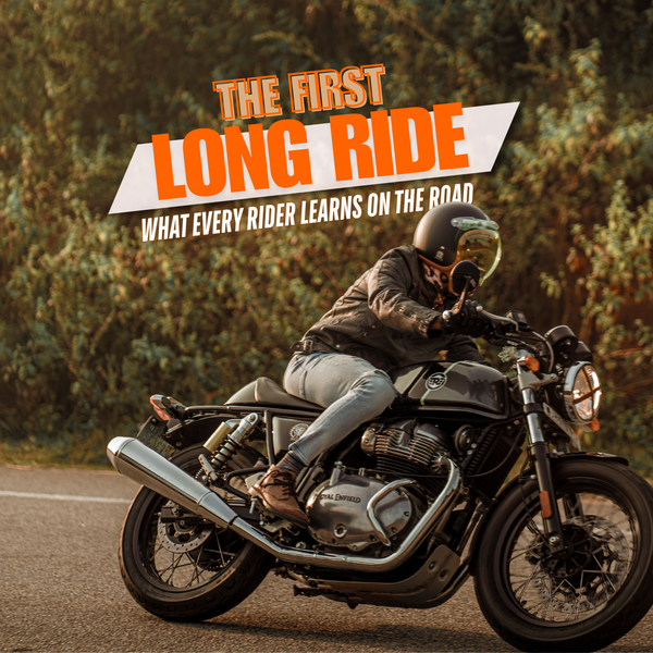 The First Long Ride: What Every Rider Learns on the Road